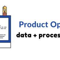 Product Operations:  Data + Process =&nbsp;Success